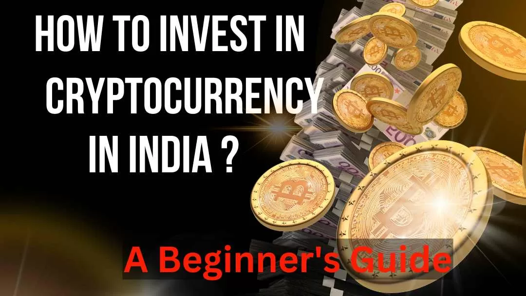 How to Invest in Cryptocurrency in India