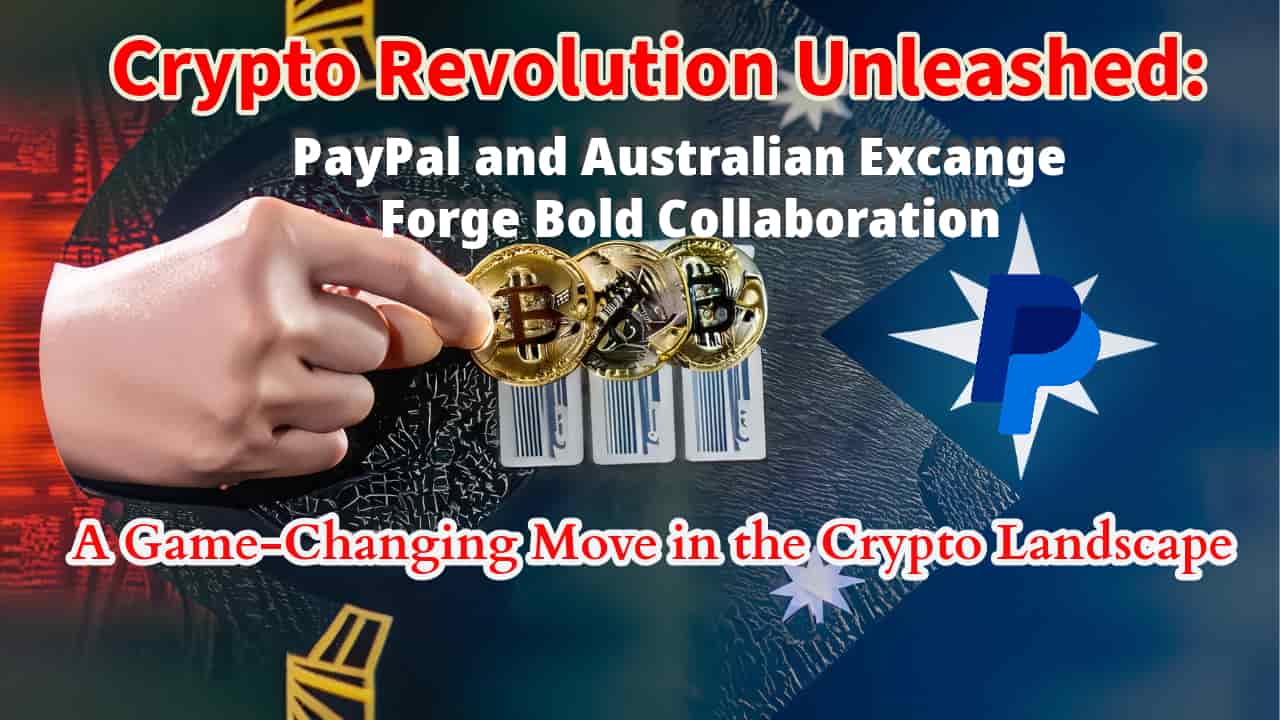 Australian Crypto Exchange PayPal partnership Banking restrictions Digital currency adoption Crypto industry resilience