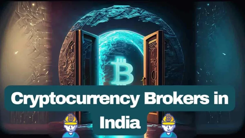 Cryptocurrency Brokers in India