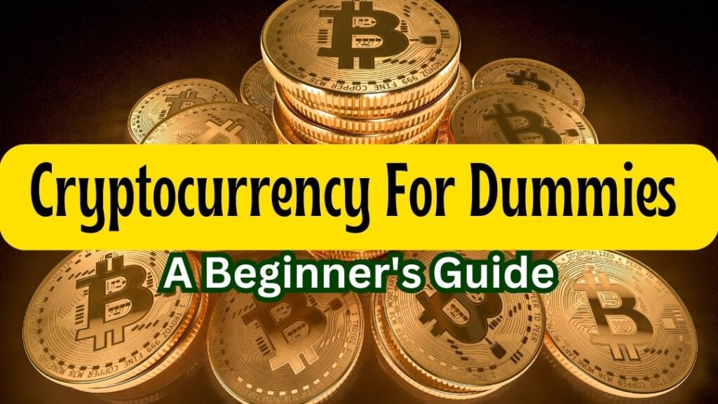 Cryptocurrency For Dummies 