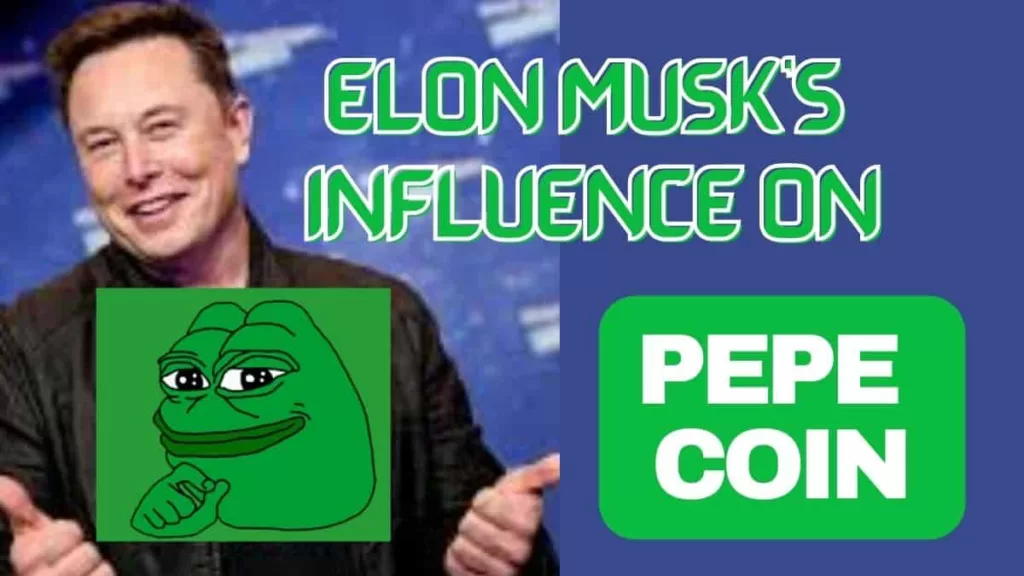 Elon Musk’s Influence on Pepe Coin