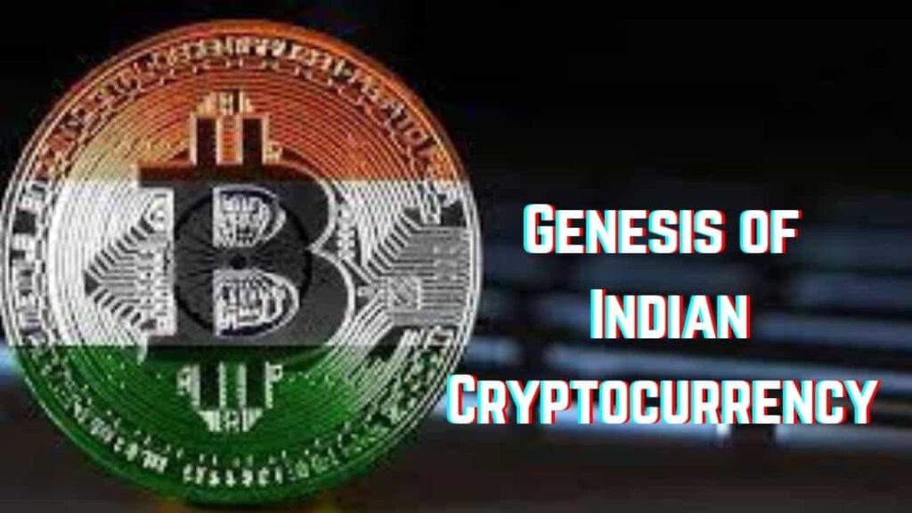 Genesis of indian cryptocurrency
