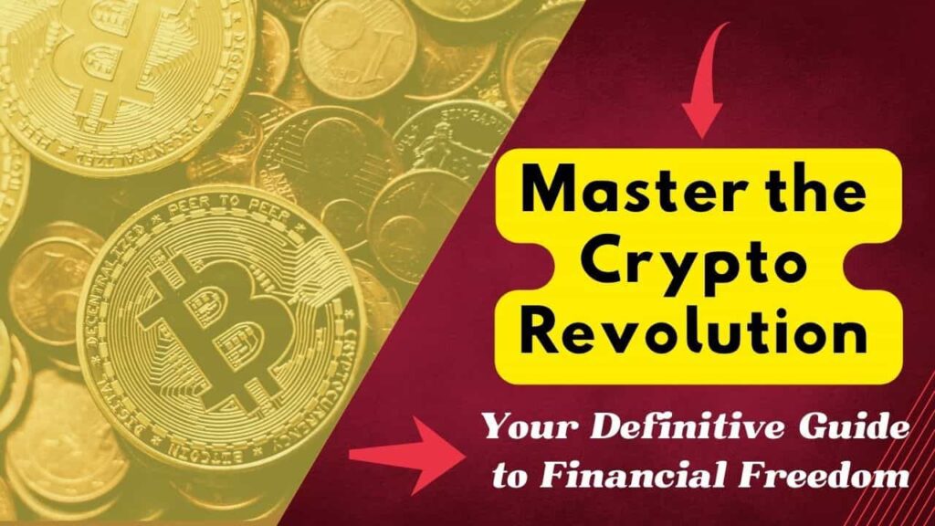 Master the
Crypto
Revolution 