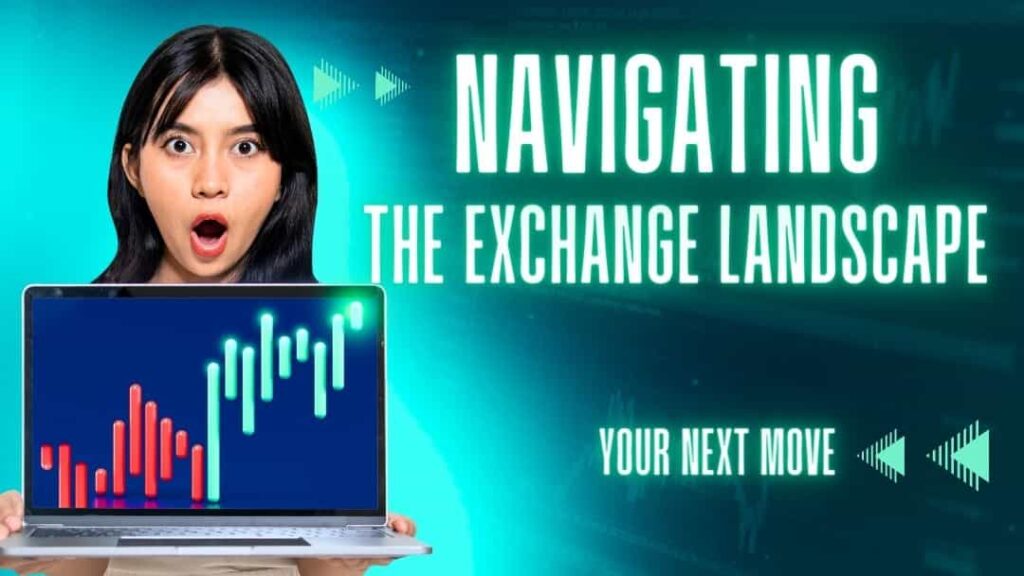 Navigating the Bitcoin  Exchange Landscape