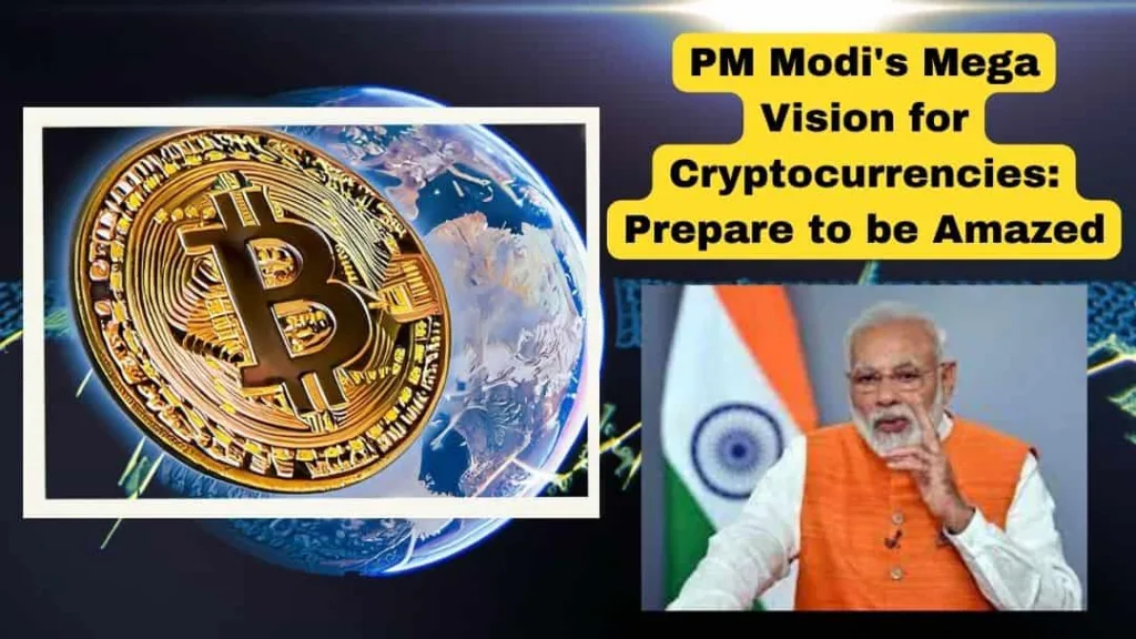 PM Modi's Mega Vision for Cryptocurrencies Prepare to be Amazed