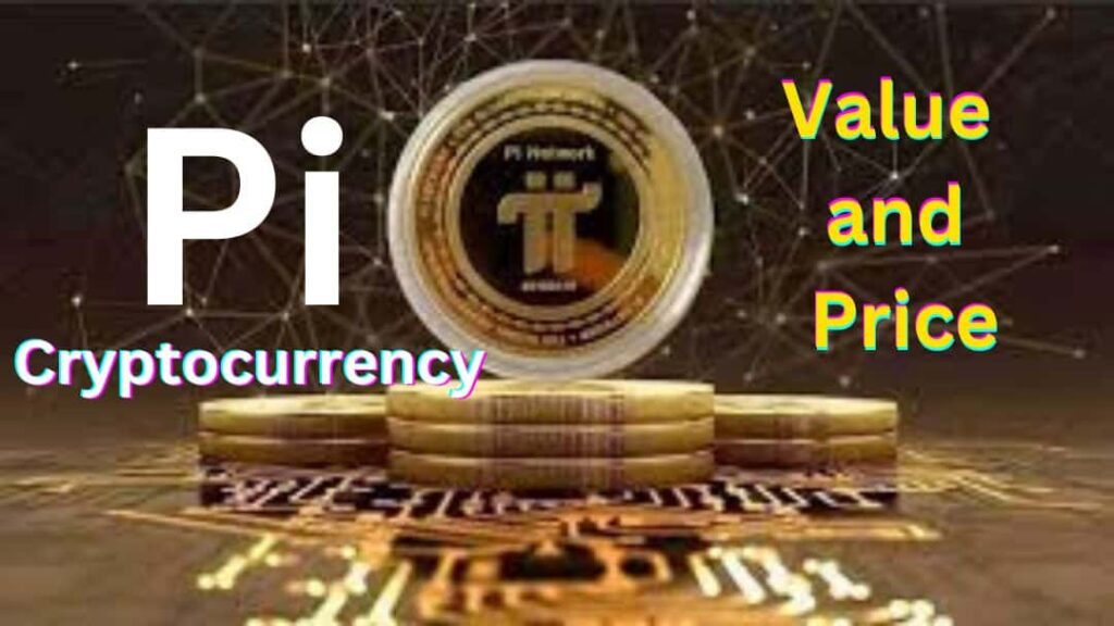 Pi Cryptocurrency value and price 