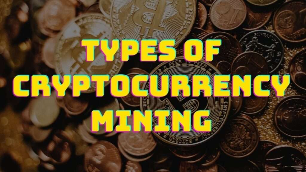 Type of cryptocurrency mining