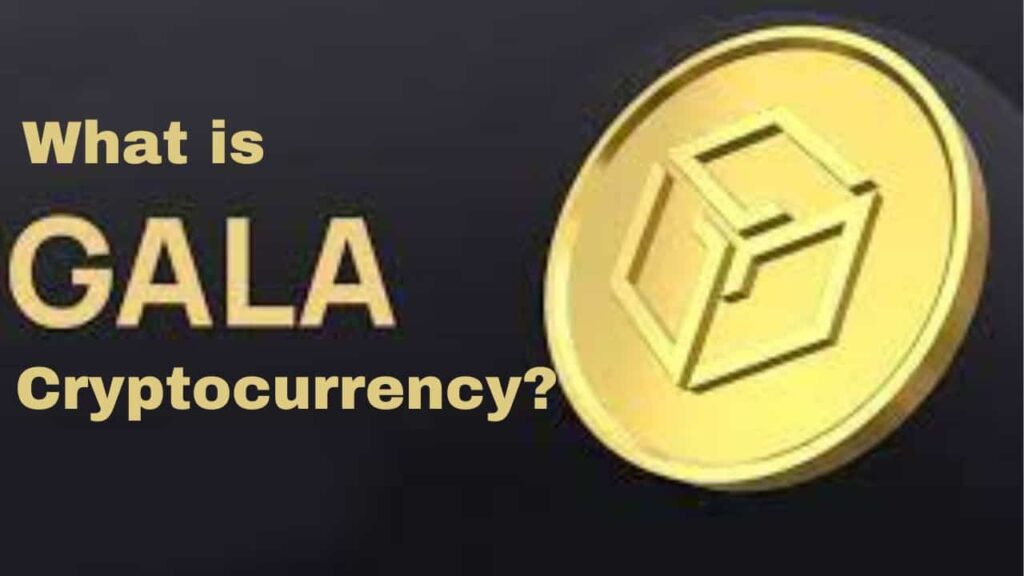What is Gala Cryptocurrency? 