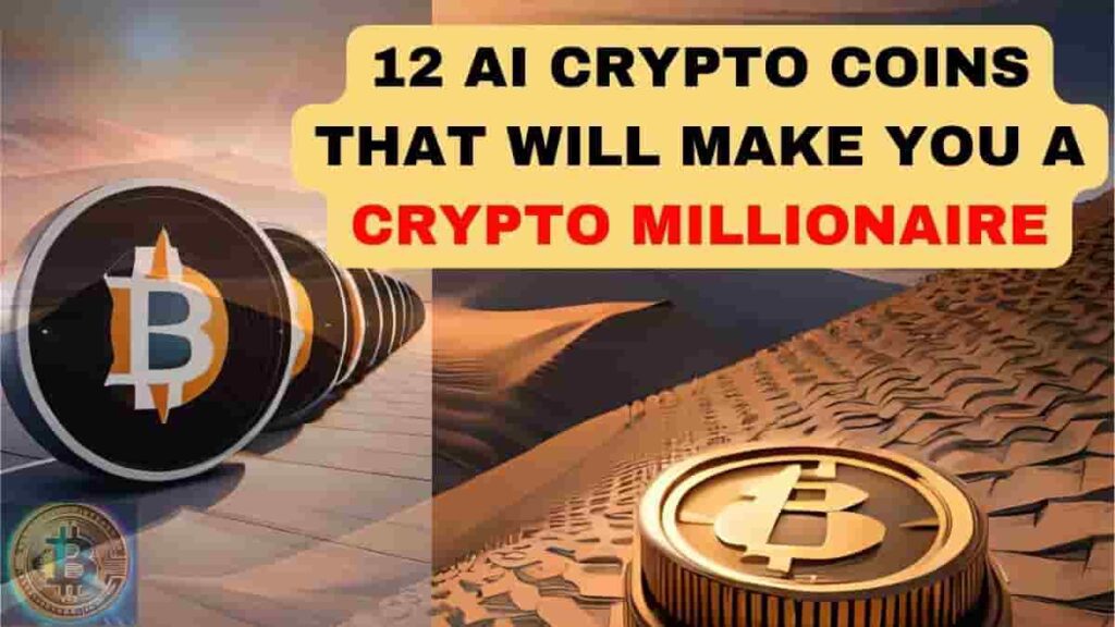 12 AI Crypto Coins That Will Make You a Crypto Millionaire in 2023
