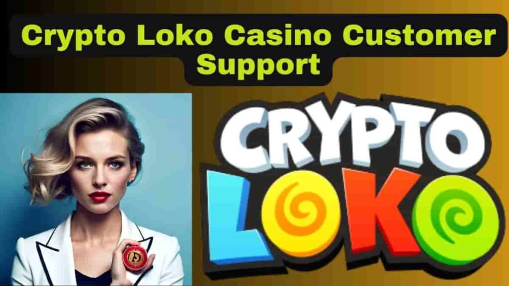Crypto Loko Casino Customer Support