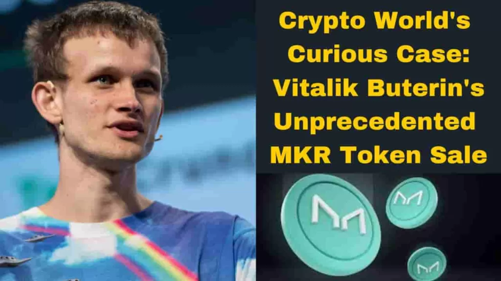 Crypto World's Curious Case Vitalik Buterin's Unprecedented MKR Token Sale