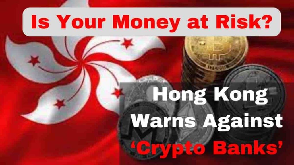 Hong Kong Central Bank Warns Against Crypto Firms Using Bank Words