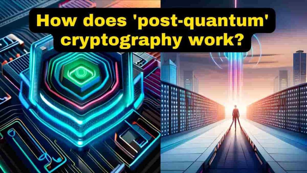 How does 'post-quantum' cryptography work