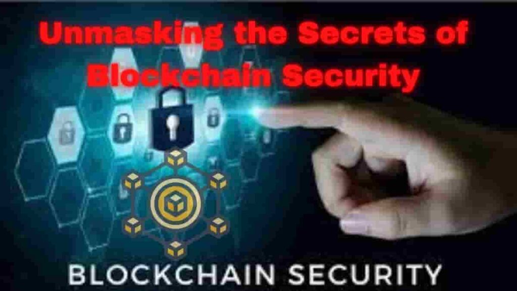 Unmasking the Secrets of Blockchain Security