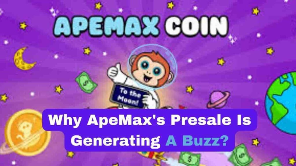 Why ApeMax's Presale Is Generating a Buzz