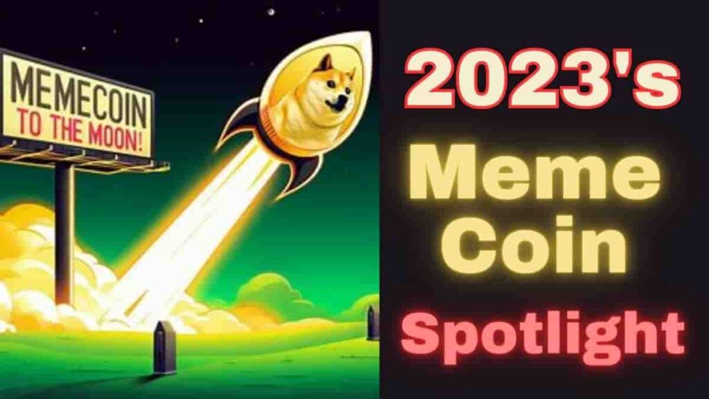 2023's Meme Coin Spotlight