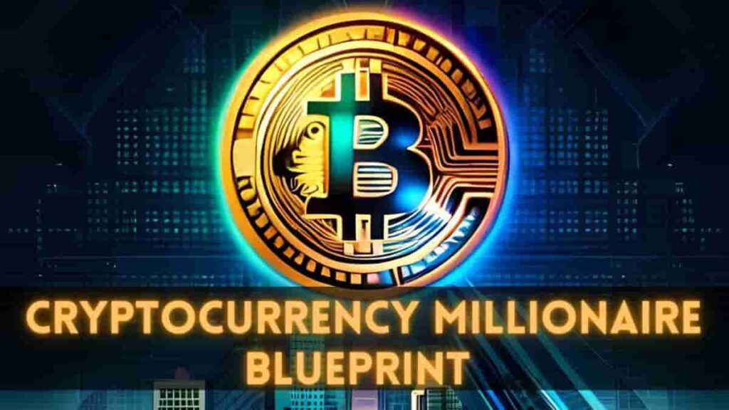 Cryptocurrency Millionaire Blueprint : Top 10 crypto coins to invest