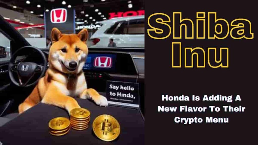 Honda Crypto payments: Say Hello to Shiba Inu at Honda