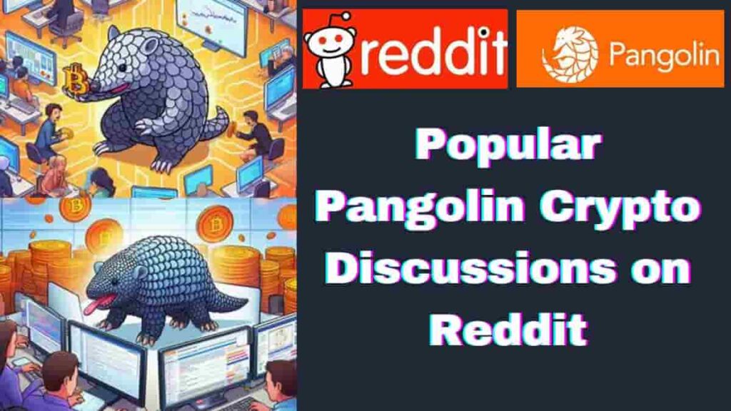 Popular Pangolin crypto discussions on Reddit