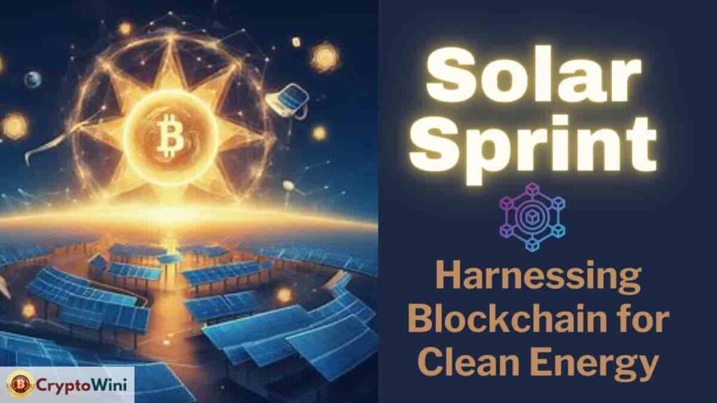 SolarSprint Harnessing Blockchain for Clean Energy