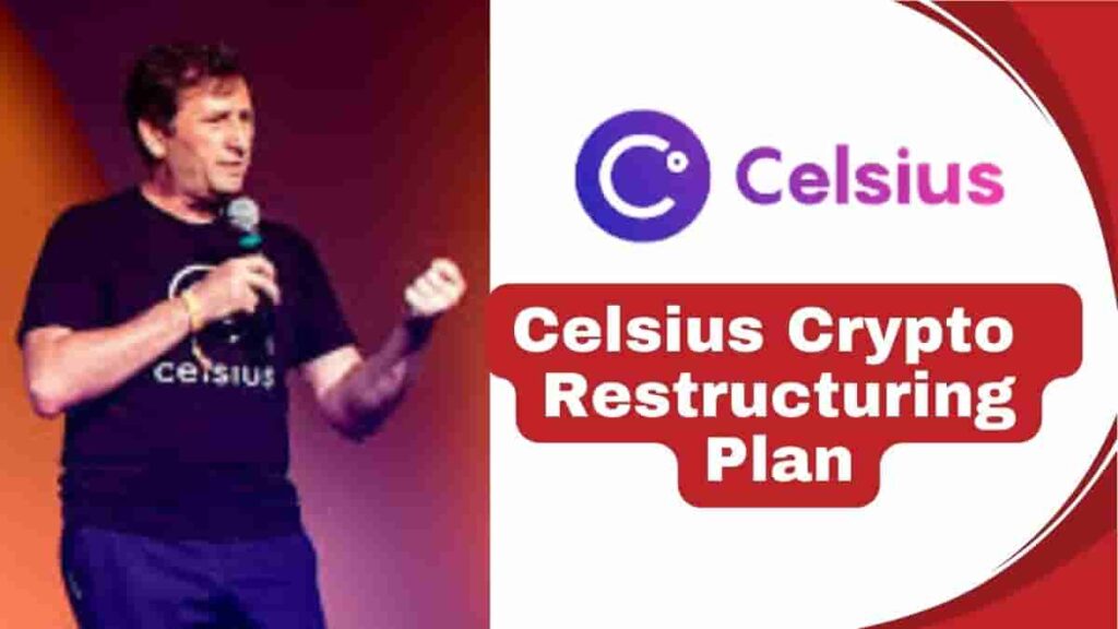 Celsius Crypto  Restructuring Plan