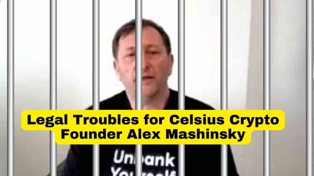Legal Troubles for Celsious Crypto Founder Alex Mashinsky