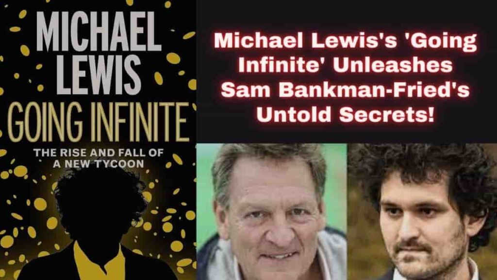 Michael Lewis's 'Going Infinite' on Sam Bankman-Fried