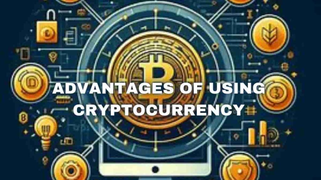 Cryptocurrency for Online Shopping : Advantages of Using Cryptocurrency