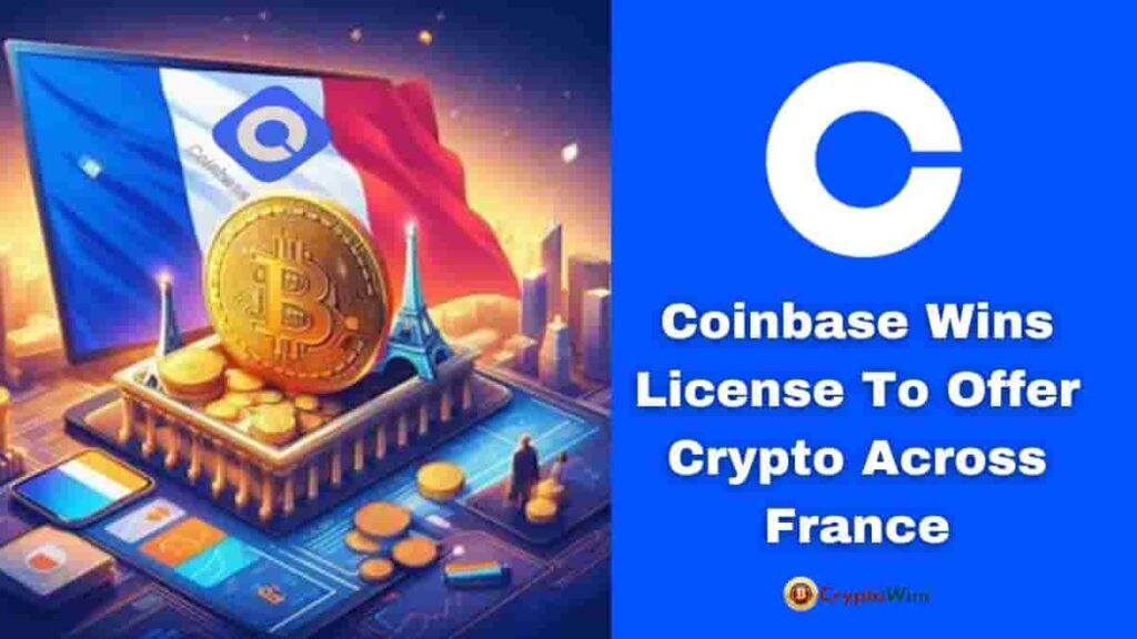 Crypto Rally : Coinbase Wins License to Offer Crypto Across France