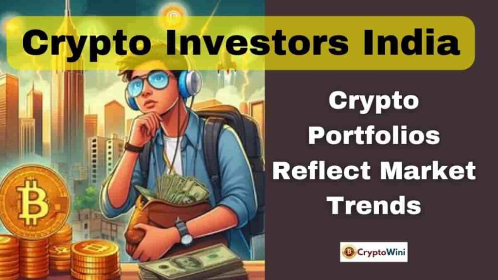 Crypto Investors India  Crypto Portfolios Reflect Market Trends