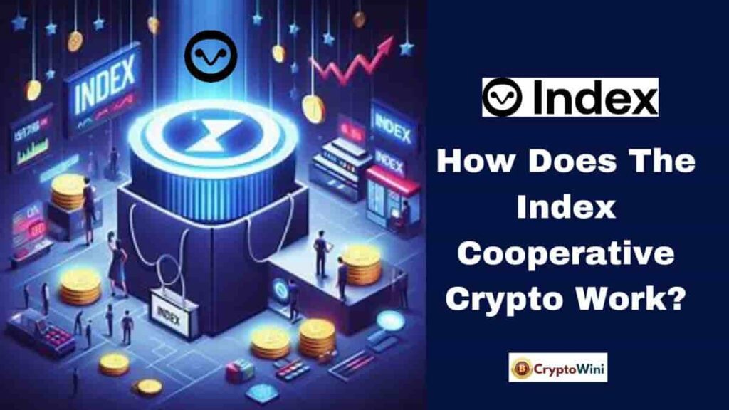 How Does the Index Cooperative Crypto Work