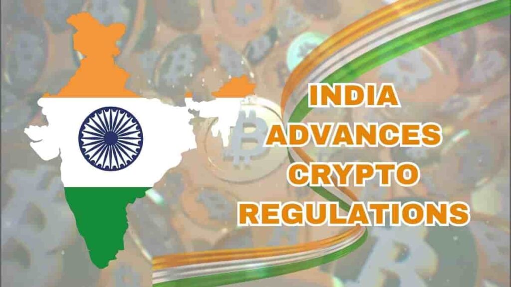 India Advances Crypto Regulations