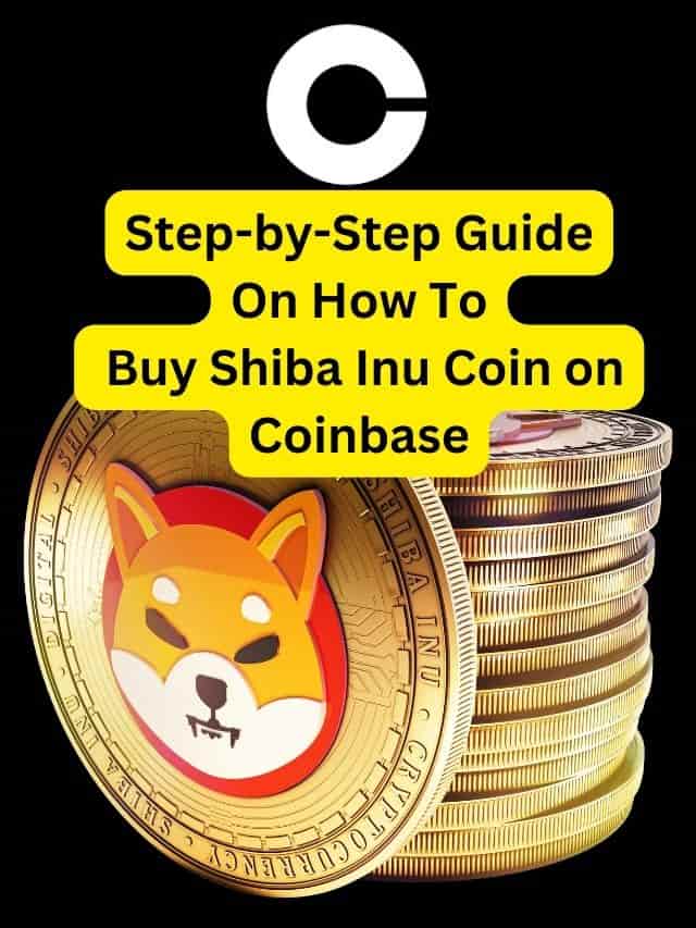  How to Buy Shiba Inu Coin on Coinbase in 2024- A Comprehensive Guide
