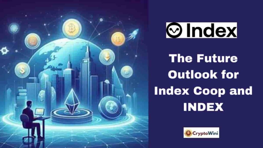 The Future Outlook for Index Coop and INDEX