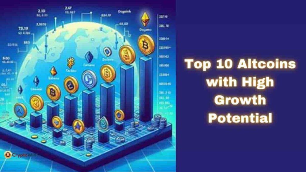 Top 10 Altcoins with High Growth Potential CryptoWini