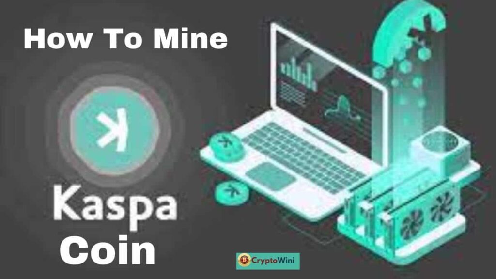 how to mine kaspa coin CryptoWini