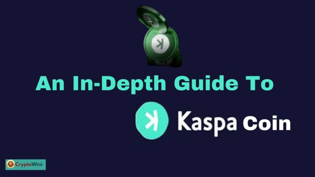 An In-Depth Guide to Kaspa Coin