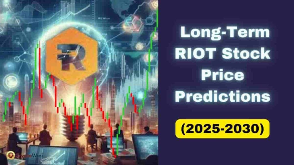 Riot Stock Forecast  Long-term RIOT Stock Price Predictions (2025-2030)
