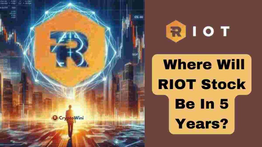 Riot stock forecast : Where Will RIOT Stock Be in 5 Years?
