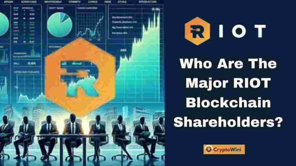 Riot stock forecast :Who Are the Major RIOT Blockchain Shareholders?